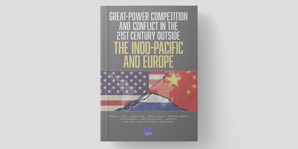 Great-Power Competition and Conflict in the 21st Century Outside the Indo-Pacific and Europe