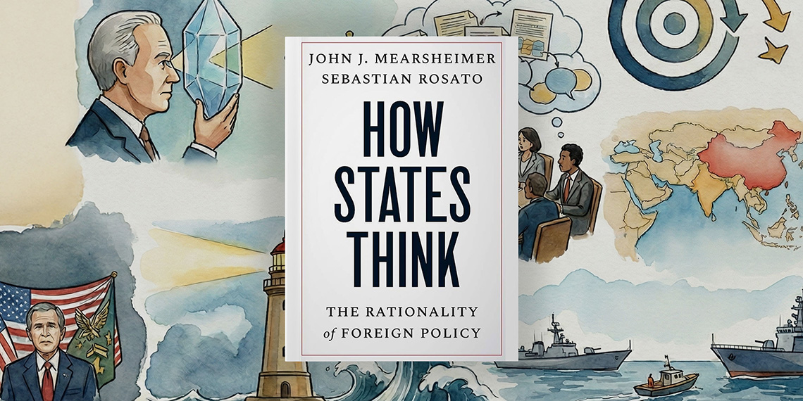 How States Think: The Rationality of Foreign Policy